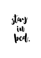 Stay In Bed Quote Art | Crea tu propio cartel